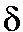 $\delta\leq$
