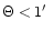 $\Theta < 1\hbox{$^\prime$ }$