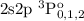 $\rm 2s2p\,\,^3P_{0,1,2}^o$