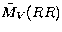 $\tilde M_V(RR)$