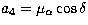 $a_4=\mu_\alpha\cos\delta$