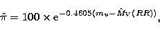 \begin{displaymath}
\hat\pi = 100\times {\rm e}^{-0.4605(m_v - \hat M_V(RR))},\end{displaymath}