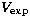 $V_{\rm exp}$
