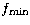 $f_{\rm min}$