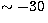 $\sim -30\,$