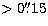 $\gt 0\hbox{$.\!\!^{\prime\prime}$}15$