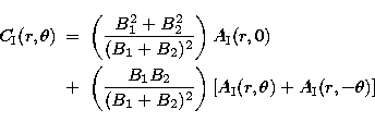 \begin{eqnarray}
C_{\rm I}(r,\theta) & = & \left( \frac{B_{1}^{2} +
B_{2}^{2}}{(...
 ...B_{2})^{2}} \right)[ 
A_{\rm I}(r,\theta) + A_{\rm I}(r,-\theta) ]\end{eqnarray}