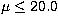$\mu\leq20.0$