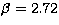 $\beta=2.72$