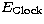 $E_{\rm Clock}$