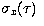 $\sigma _{x}(\tau )~$