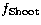 $f_{\rm Shoot}$