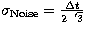 $\sigma _{\rm Noise}=\frac{\Delta t}{2\sqrt{3}}$