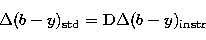 \begin{displaymath}
\Delta (b-y)_{\rm std}={\rm D}\Delta (b-y)_{\rm instr} \end{displaymath}