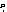 $.\!\!^{\scriptscriptstyle\rm p}$