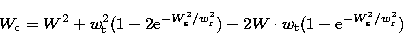 \begin{displaymath}
W_{\rm c} = W^2 + w_{\rm t}^2(1-2{\rm e}^{-W_{\rm s}^2/w_{\r...
 ...^2})
- 2W\cdot w_{\rm t}(1-{\rm e}^{-W_{\rm s}^2/w_{\rm r}^2}) \end{displaymath}