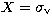 $X=\sigma_{\rm v}$