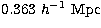 $0.363 \ h^{-1}~{\rm Mpc}$
