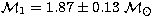 ${\cal M}_{1} = 1.87 \pm 0.13 ~{\cal M}_\odot$