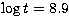 $\log t=8.9$