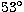 $53\hbox{$^\circ$}$
