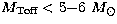 $M_{\rm Toff} < 5{-}6~M_\odot$