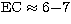 $\rm EC \approx 6 {-} 7$