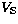 $V_{\rm S}$