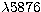 $\lambda
5876$