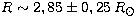 $R \sim 2,85 \pm 0,25 \,R_\odot$
