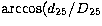 $\arccos(d_{25}/D_{25}$