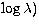 $\log{\lambda})$