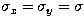 $\sigma_x=\sigma_y=\sigma$