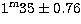 $\rm 1^m35\pm 0.76$