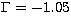 $\Gamma = -1.05$