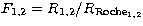 $F_{1,2}=R_{1,2}/R_{\rm Roche_{1,2}}$