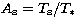 $A_{\rm s}=T_{\rm s}/T_{*}$