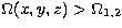 $\Omega(x,y,z) \gt 
\Omega_{1,2}$