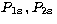 $ P_{\rm 1s}\,, P_{\rm 2s}\,$