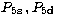 $P_{\rm 5s}\,, P_{\rm 5d}\,$