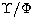 ${\sl \Upsilon}/{\sl \Phi}$