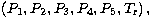 $(P_1,P_2,P_3,P_4,P_5,T_{\rm r}) \, ,$
