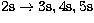 $\rm 2s \to 3s,4s,5s$