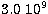 $\rm 3.0 \ 10^9$