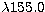 $\lambda 155.0$