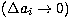 $(\Delta a_i \rightarrow 0)$