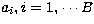$a_i,i=1,\cdots B$