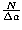 $\frac{N}{\Delta a}$