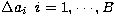 $\Delta a_i\;\; i=1,\cdots,B$