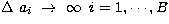 $\Delta~a_i~\rightarrow~\infty \;\; i=1,\cdots,B$